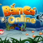 Bắn cá Online là gì? Hướng dẫn cách chơi, kinh nghiệm chơi Bắn cá Online